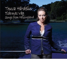 Härdelin Thuva - Tidernas Väg - Songs From Hälsingla