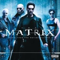 THE MATRIX SOUNDTRACK - MUSIC FROM AND INSPIRED BY THE