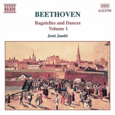 Beethoven Ludwig Van - Bagatelles & Dances Vol 1