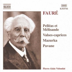 Faure Gabriel - Pelleas & Melisande