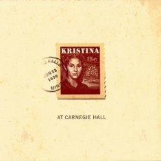 Kristina - At Carnegie Hall - Kristina - At Carnegie Hall