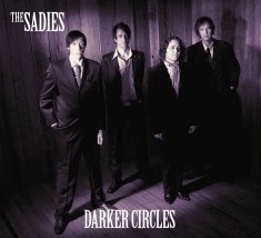 Sadies The - Darker Circles