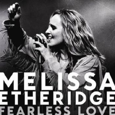 Etheridge Melissa - Fearless Love