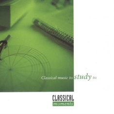 Classical Moments - Classical Moments - Studera