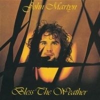 John Martyn - Bless The Weather in the group CD / Pop at Bengans Skivbutik AB (591675)