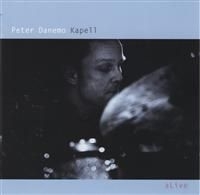Danemo Peter Kapell - Alive in the group CD / Jazz,Svensk Musik at Bengans Skivbutik AB (592115)