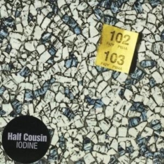 Half Cousin - Iodine