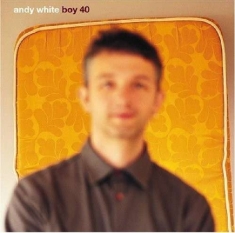 White Andy - Boy 40