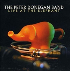 Donegan Peter (Band) - Live At The Elephant