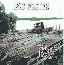 Foster Mo - Live At The Blues West 14 in the group OTHER / Övrigt /  at Bengans Skivbutik AB (592825)