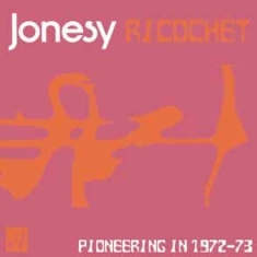 Jonesy - Ricochet (1972-73) in the group CD / Pop at Bengans Skivbutik AB (593380)