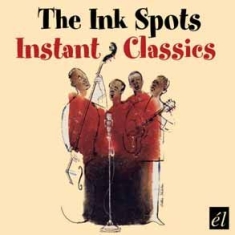 Ink Spots - Instant Classics in the group CD / Pop at Bengans Skivbutik AB (593565)