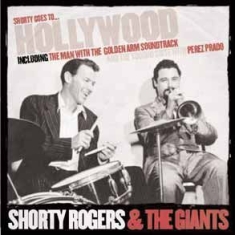 Rogers Shorty & The Giants - Shorty Goes To Hollywood in the group CD / Pop-Rock at Bengans Skivbutik AB (594703)