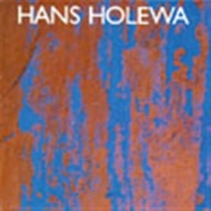 Holewa Hans - Holewa Hans