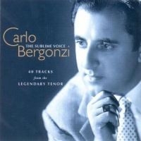 Bergonzi Carlo Tenor - Sublime Voice in the group CD / Klassiskt at Bengans Skivbutik AB (595221)