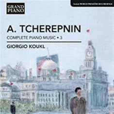 Tcherepnin - Complete Piano Works â¢ 3