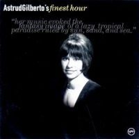 Astrud Gilberto - Finest Hour in the group CD / Jazz at Bengans Skivbutik AB (596761)