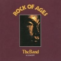 The Band - Rock Of Ages (2CD) in the group CD / Rock at Bengans Skivbutik AB (597372)