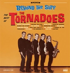 Tornadoes - Beyond The Surf: Best Of The Tornad