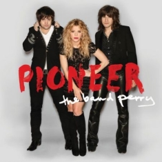 Band Perry - Pioneer