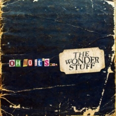 Wonder Stuff - Oh No It's..The Wonder Stuff