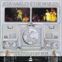 Bob Marley & The Wailers - Babylon By Bus - Re
