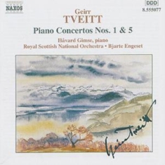 Tveitt Geirr - Piano Concertos 1 & 5