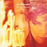 Ed Harcourt - Here Be Monster in the group CD / Pop at Bengans Skivbutik AB (599966)