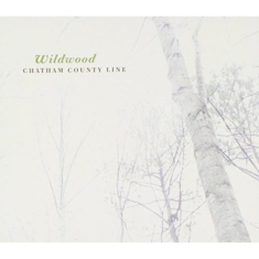 Chatham County Line - Wildwood