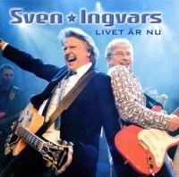 Sven Ingvars - Livet Är Nu - Det Bästa in the group CD / Dansband-Schlager,Pop-Rock at Bengans Skivbutik AB (601553)