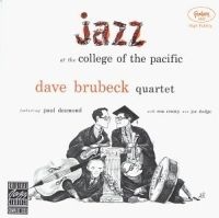 Brubeck Dave - Jazz At The College Of The Pacific in the group OTHER / Övrigt /  at Bengans Skivbutik AB (602304)
