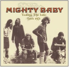 Mighty Baby - Tasting The Life - Live 1971 in the group OTHER / Övrigt /  at Bengans Skivbutik AB (603774)