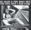 Allin G.G. - You Give Love A Bad Name in the group CD / Rock at Bengans Skivbutik AB (605926)