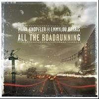 Mark Knopfler Emmylou Harris - All The Roadrunning