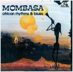Mombasa - African Rhythms & Blues in the group CD / Elektroniskt at Bengans Skivbutik AB (610042)