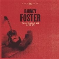 Foster Radney - This World We Live In in the group CD / Country at Bengans Skivbutik AB (610844)