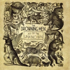 Drowning Men - All Of The Unknown