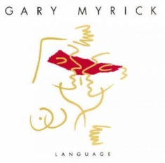 Myrick Gary - Language (+Bonus Tracks)