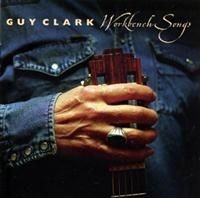 Clark Guy - Workbench Songs in the group OTHER / Övrigt /  at Bengans Skivbutik AB (613013)