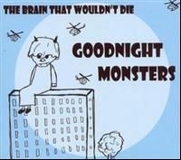 Goodnight Monsters - The Brain That Wouldn't Die in the group OUR PICKS / Stocksale / CD Sale / CD POP at Bengans Skivbutik AB (613565)