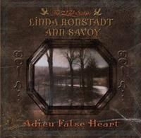 Ronstadt Linda/Ann Savoy - Adieu False Heart in the group OTHER / Övrigt /  at Bengans Skivbutik AB (613938)