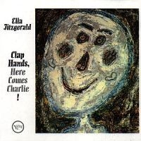 Ella Fitzgerald - Clap Hands Here Comes Charlie in the group CD / Jazz/Blues at Bengans Skivbutik AB (615062)