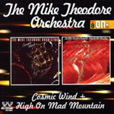 Mike Theodore Orchestra - Cosmic Wind/High On Mad Mountain