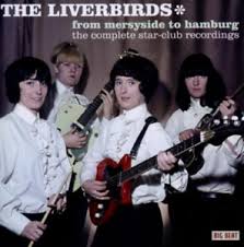 Liverbirds - From Merseyside To Hamburg: The Com