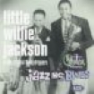 Little Willie Jackson - Jazz Me Blues in the group CD / Jazz/Blues at Bengans Skivbutik AB (616102)