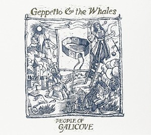 Geppetto & The Whales - People Of Galicove