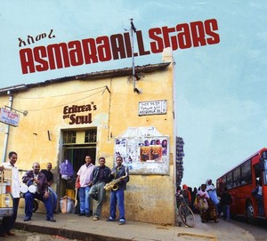 Asmara Allstars - Eritrea's Got Soul
