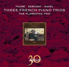 Faure / Debussy / Ravel - French Piano Trios