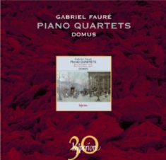 Faure - Piano Quartets