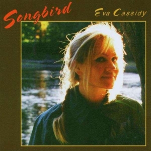 Eva Cassidy - Songbird
